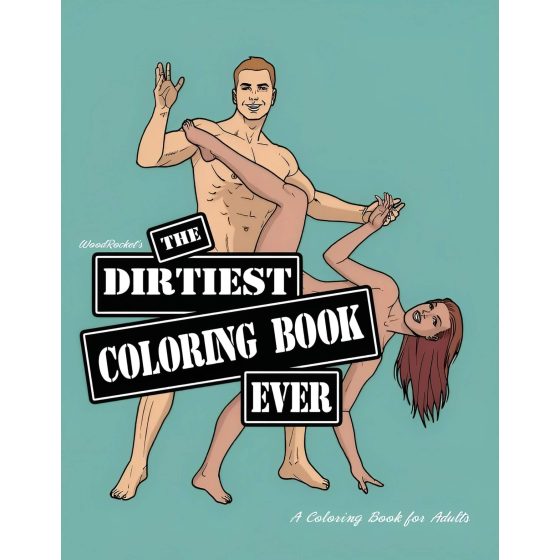 WoodRocket - The Dirtiest Adult Coloring Book